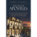 Who Are the Apostles: Who were the apostles, where did they come from, where did they go? Who were the Jewish apostles? What change did Jesu