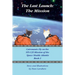 The Last Launch: The Mission: Catronauts Fly on the STS-135 Mission of the Space Shuttle Atlantis