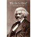 Why Am I a Slave? Questions that have forever changed our understanding of the world