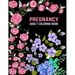 Pregnancy Adult Coloring Book: Funny Pregnancy Gag Gift For Expecting Mothers/ Pregnant Women - 25 Fun Pages for Moms to Be for Stress Relief & Relax