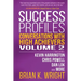 Success Profiles: Conversations with High Achievers Volume 2 Including Kevin Harrington, Chris Powell, Dan Lok and More