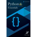 Python Essentials: Python Crash Course in Only 49 Pages! No More Hundreds of Pages for Learning the Python Basics. (Black & White Version
