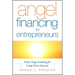 Angel Financing for Entrepreneurs: Early-Stage Funding for Long-Term Success
