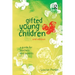 Gifted Young Children: A Guide for Teachers and Parents