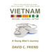 Vietnam: Before-During-After: A Young Man's Journey