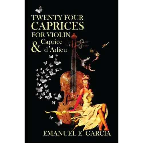 Twenty Four Caprices for Violin and Caprice d'Adieu