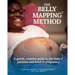 The Belly Mapping(R) Method: A Gentle, Creative Guide to Feel Baby's Position and Bond in Pregnancy