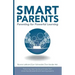 Smart Parents: Parenting for Powerful Learning