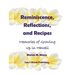 Reminiscence, Reflections, and Recipes: Memories of Growing up in Hawaii