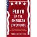 Plays of the American Experience: 25 Fascinating Scenes for the Classroom or Stage