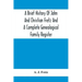 A Brief History Of John And Christian Fretz And A Complete Genealogical Family Register: With Biographies Of Their Descendants From The Earliest Avail