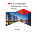 Prince2 - A Guide to Project Management