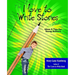 The I Love to Write Stories Book: Ideas and Tips for Young Authors