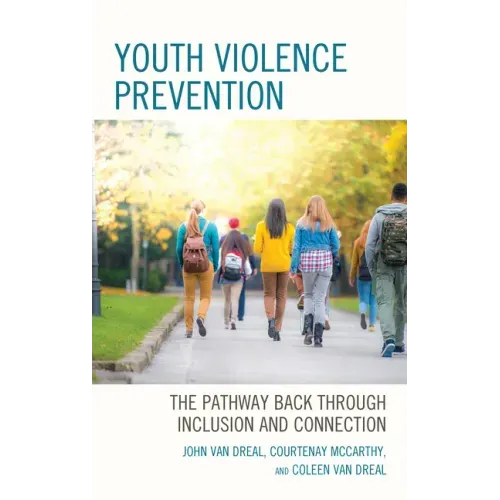 Youth Violence Prevention: The Pathway Back through Inclusion and Connection
