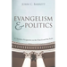 Evangelism and Politics: A Christian Perspective on the Church and the State
