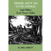 There Ain't No Such Animal: And Other East Texas Tales