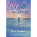 Walk On Water: A 12-Week Devotional on Trust, Turbulence, and Fixing Your Eyes on Jesus