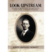 Look Upstream: Junius Romney in Mexico and the United States