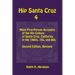 Hip Santa Cruz 4: First-person Accounts of the Hip Culture of Santa Cruz in the 1960s, 1970s, and 1980s