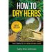 How To Dry Herbs: The Complete DIY Herb Drying Guide