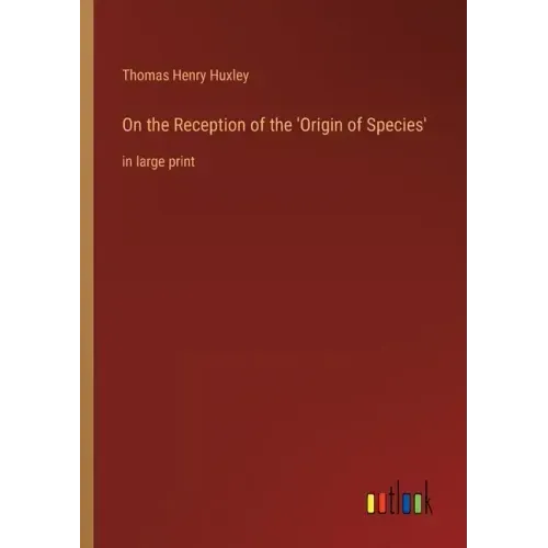 On the Reception of the 'Origin of Species': in large print