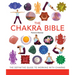 The Chakra Bible: The Definitive Guide to Working with Chakras