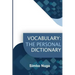 Vocabulary: The Personal Dictionary