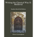 Writing the Classical Way II: Medieval: Student Book 3rd Edition
