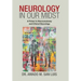 Neurology in Our Midst: A Primer to Neuroanatomy and Clinical Neurology