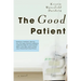 The Good Patient