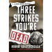 Three Strikes You're Dead