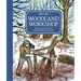 Woodland Workshop: Tools and Devices for Woodland Craft