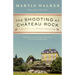 The Shooting at Chateau Rock: A Mystery of the French Countryside