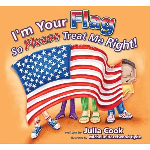 I'm Your Flag, So Please Treat Me Right