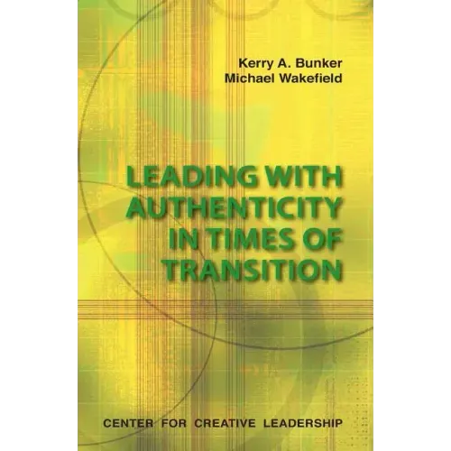 Leading with Authenticity in Times of Transition