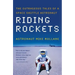 Riding Rockets: The Outrageous Tales of a Space Shuttle Astronaut