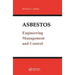 Asbestos: Engineering, Management and Control