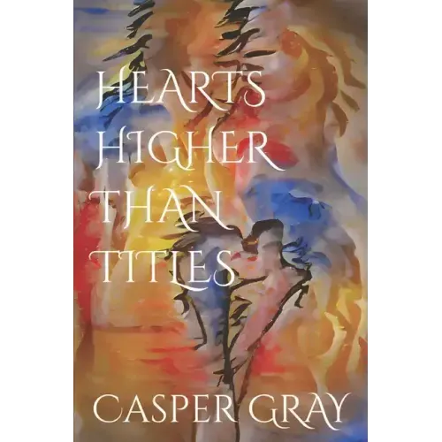 Hearts Higher Than Titles