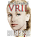 Occult Secrets of Vril: Goddess Energy and the Human Potential