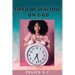 Tire of Waiting On God