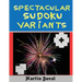 Spectacular Sudoku Variants