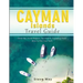 Cayman Islands Travel Guide: Travel Tips, Tourist Regions, Top Activity, Shopping, Food (How to Plan Your Trip?)