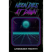 Neon Dies At Dawn