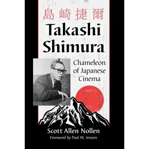 Takashi Shimura: Chameleon of Japanese Cinema
