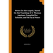 Notes on the Angels, Based on the Teaching of S. Thomas Aquinas, Compiled for Schools, and Ed. by a Priest