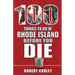 100 Things to Do in Rhode Island Before You Die