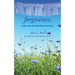 Forgiveness: A Legacy of the West Nickel Mines Amish School