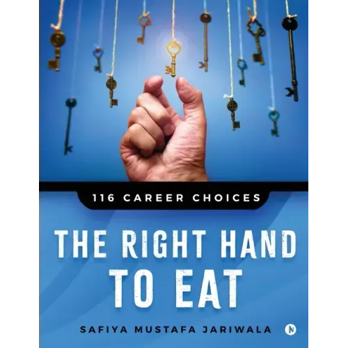 The Right Hand to Eat: 116 Career Choices