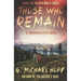 Those Who Remain: A Postapocalyptic Novel