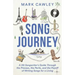 Song Journey: A Hit Songwriter's Guide Through the Process, the Perils, and the Payoff of Writing Songs for a Living